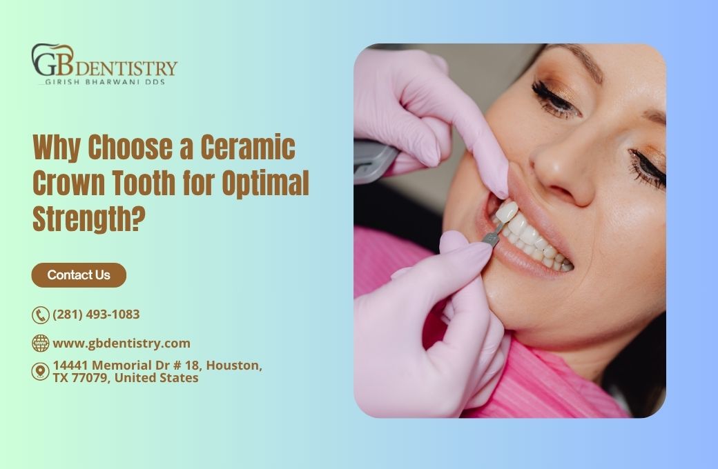 Why Choose a Ceramic Crown Tooth for Optimal Strength?