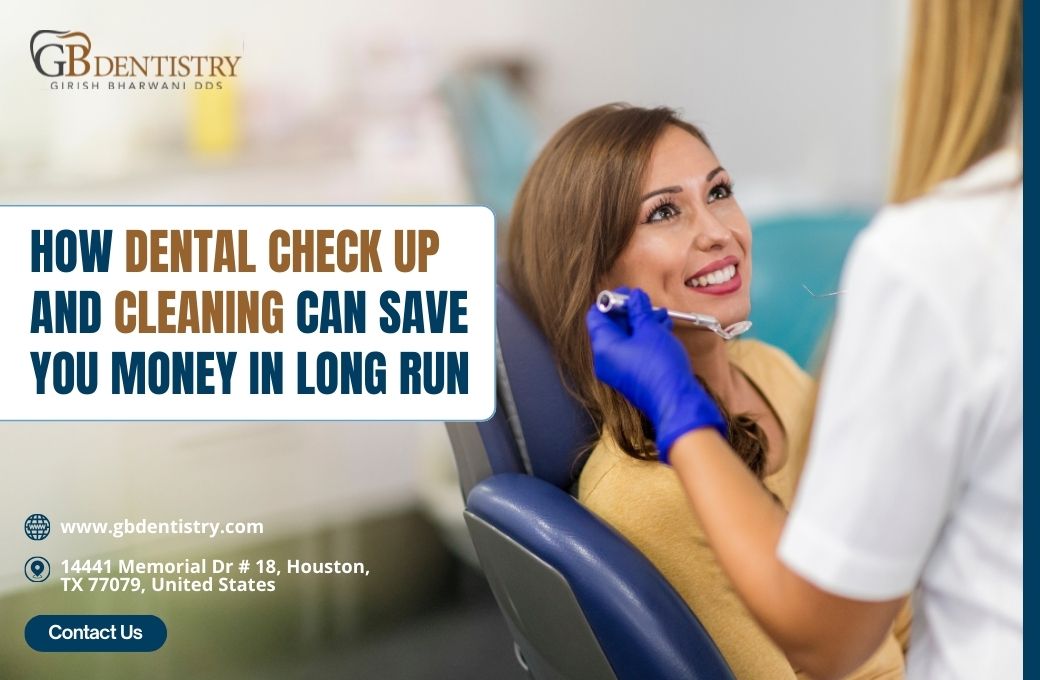 How Dental Check Up and Cleaning Can Save You Money in Long Run