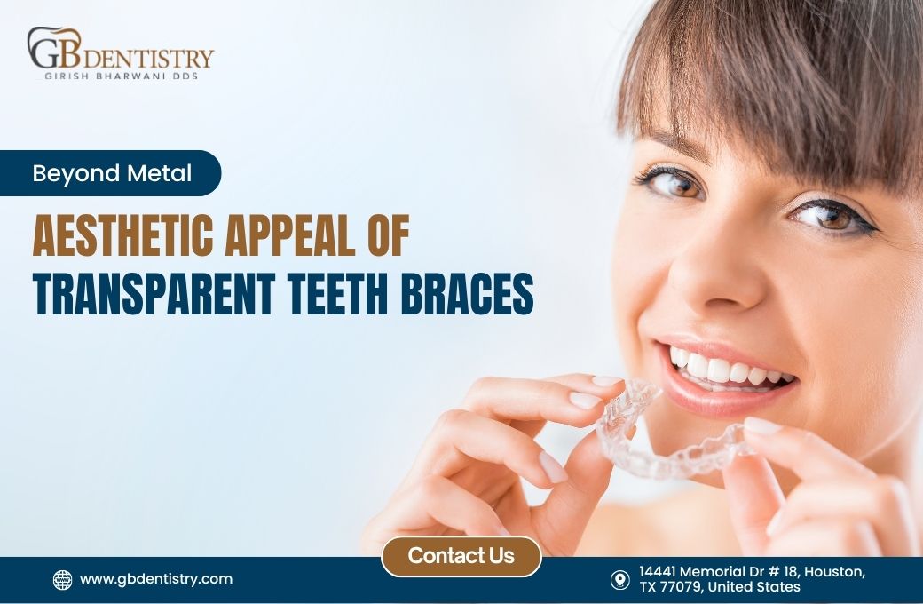 Beyond Metal: Aesthetic Appeal of Transparent Teeth Braces