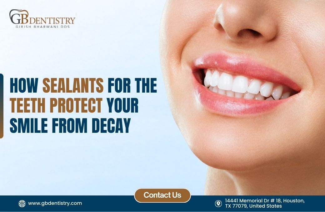 Sealants for the Teeth - GB Dentistry